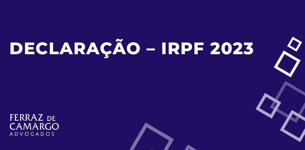 Você está visualizando atualmente Declaração – IRPF 2023