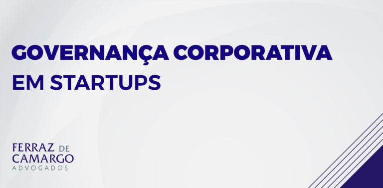 Leia mais sobre o artigo Governança corporativa em startups – alicerce indispensável para o crescimento